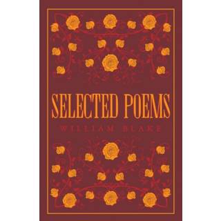 Selected Poetical Works: Blake