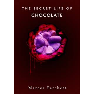 The Secret Life of Chocolate