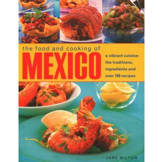 Mexico, The Food and Cooking of