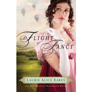 A Flight of Fancy – A Novel