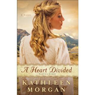 Heart Divided, A A Novel