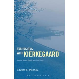 Excursions with Kierkegaard