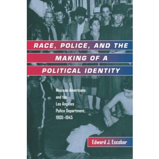 Race, Police, and the Making of a Political Identity