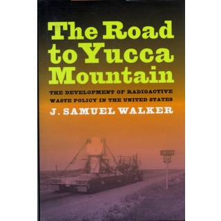 The Road to Yucca Mountain