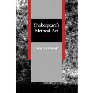 Shakespeare's Metrical Art