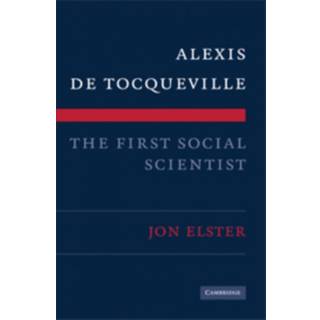 Alexis de Tocqueville, the First Social Scientist