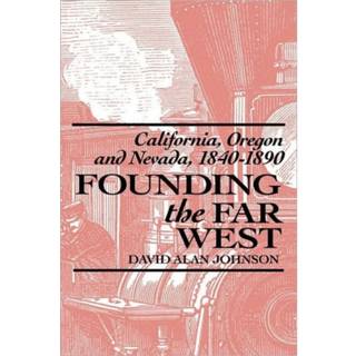 Founding the Far West