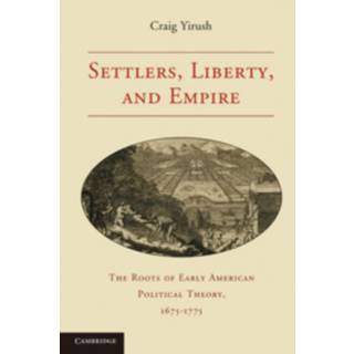 Settlers, Liberty, and Empire