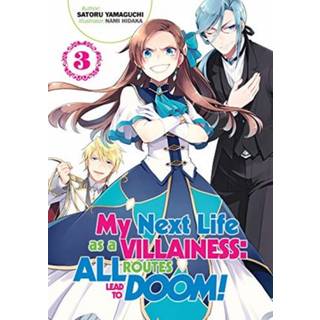 My Next Life as a Villainess: All Routes Lead to Doom! Volume 3