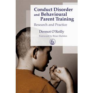 Conduct Disorder and Behavioural Parent Training