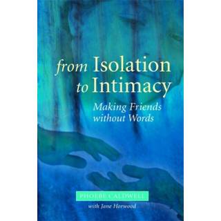 From Isolation to Intimacy