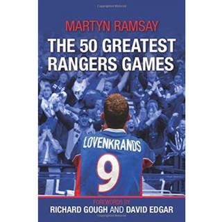 The 50 Greatest Rangers Games