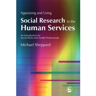 Appraising and Using Social Research in the Human Services
