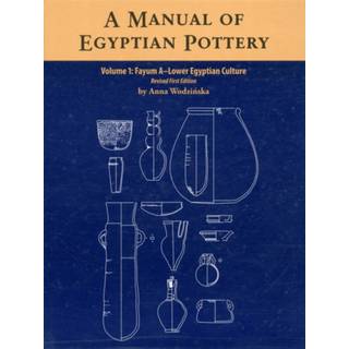 A Manual of Egyptian Pottery