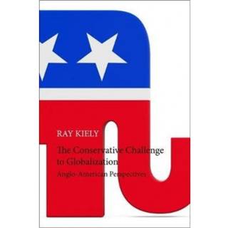 The Conservative Challenge to Globalization