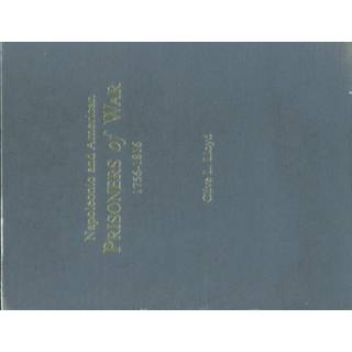 Napoleonic and American Prisoners of War 1756-1816