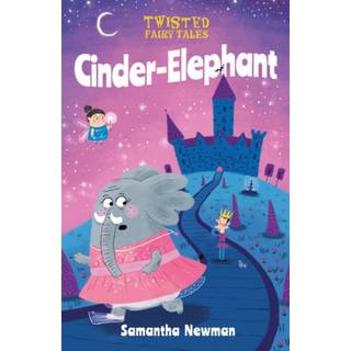 Twisted Fairy Tales: Cinder-Elephant