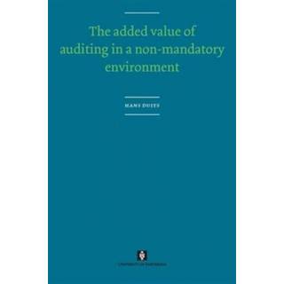 The Added Value of Auditing in a Non-Mandatory Environment