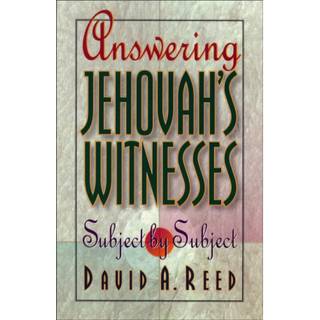 Answering Jehovah`s Witnesses – Subject by Subject