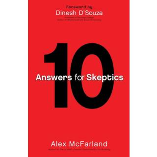 10 Answers for Skeptics