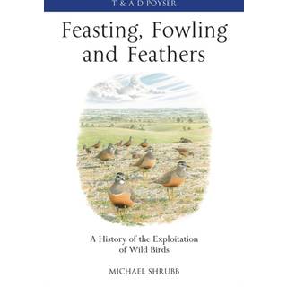 Feasting, Fowling and Feathers