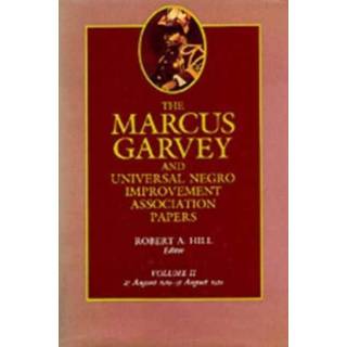 The Marcus Garvey and Universal Negro Improvement Association Papers, Vol. II