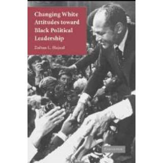 Changing White Attitudes toward Black Political Leadership