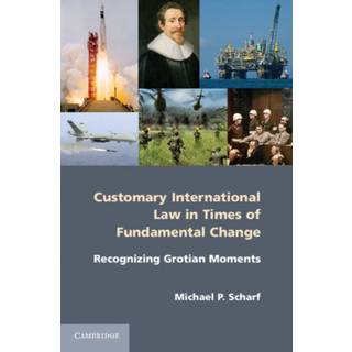 Customary International Law in Times of Fundamental Change