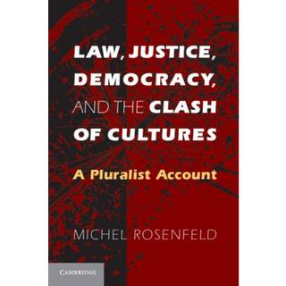 Law, Justice, Democracy, and the Clash of Cultures