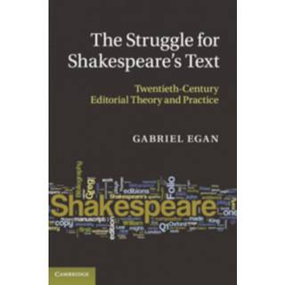 The Struggle for Shakespeare's Text