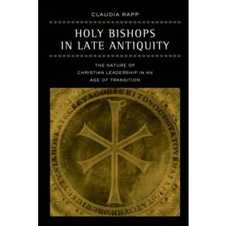 Holy Bishops in Late Antiquity