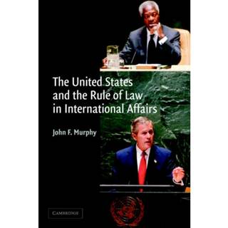 The United States and the Rule of Law in International Affairs