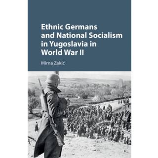 Ethnic Germans and National Socialism in Yugoslavia in World War II