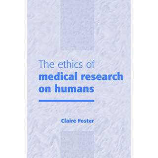 The Ethics of Medical Research on Humans