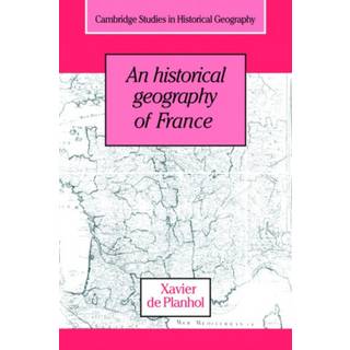 An Historical Geography of France