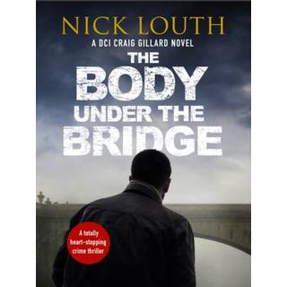 The Body Under the Bridge