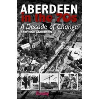 Aberdeen in the Seventies