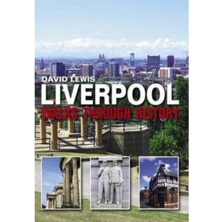 Liverpool Walks Through History