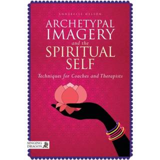 Archetypal Imagery and the Spiritual Self