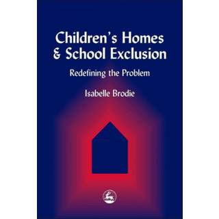 Children's Homes and School Exclusion