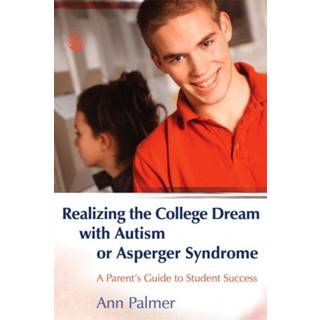 Realizing the College Dream with Autism or Asperger Syndrome