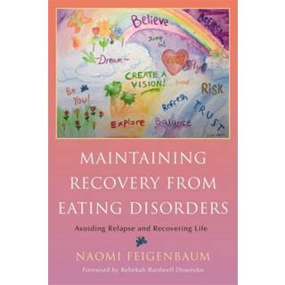 Maintaining Recovery from Eating Disorders