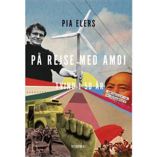 Pia Elers - På rejse med Amdi - Tvind i 50 år