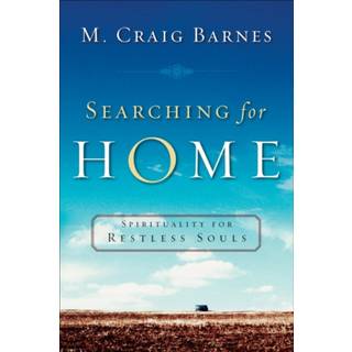 Searching for Home – Spirituality for Restless Souls