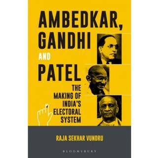 Ambedkar, Gandhi and Patel