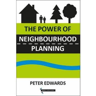 The Power of Neighbourhood Planning