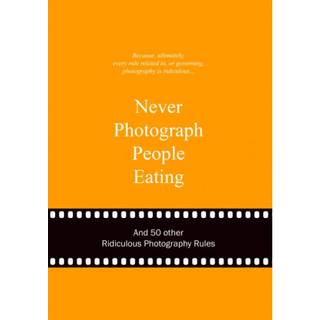 Never Photograph People Eating