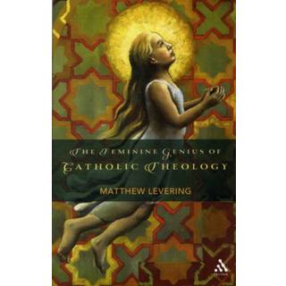 The Feminine Genius of Catholic Theology