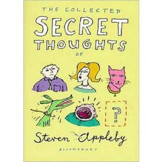 The Collected Secret Thoughts of Steven Appleby