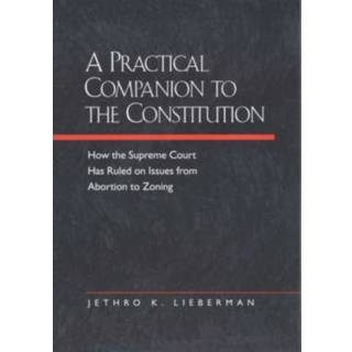 A Practical Companion to the Constitution (4, 1999) | Jethro K. Lieberman